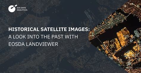 historical satellite images by address.